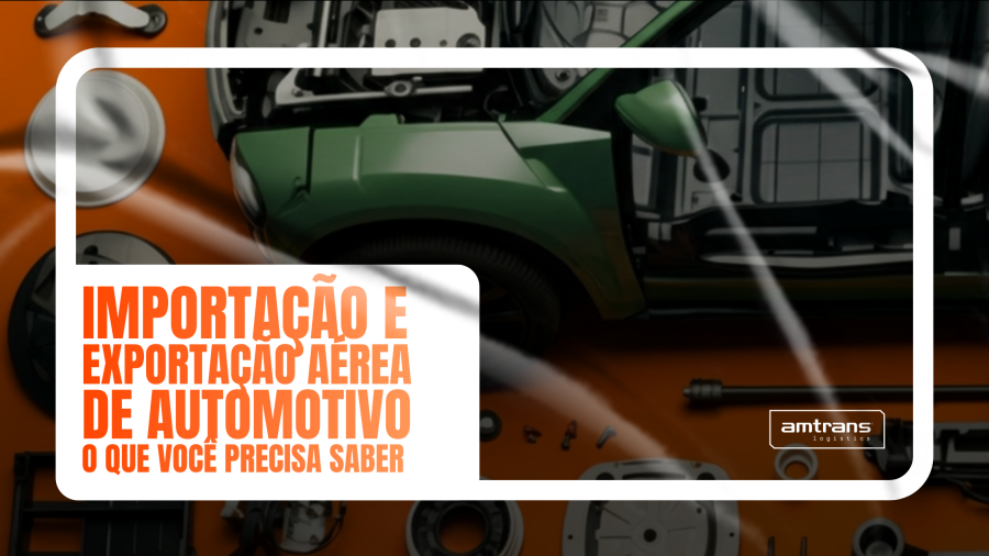 Importação e exportação aérea de automotivo: o que você precisa saber