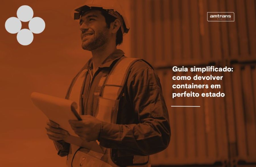 Guia Simplificado: COMO DEVOLVER CONTAINERS EM PERFEITO ESTADO