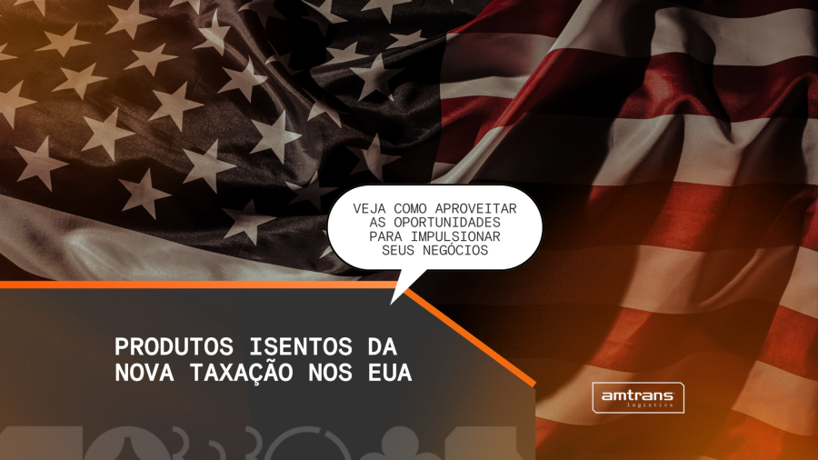 Produtos isentos a taxação dos EUA: confira comparativo