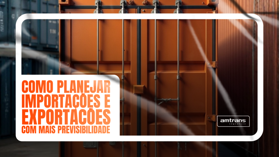 Logística internacional: como planejar importações e exportações com mais previsibilidade