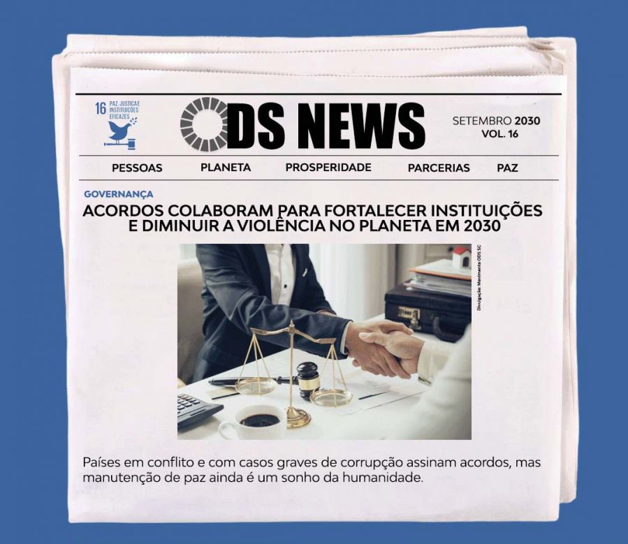 ODS16 – PAZ, JUSTIÇA E INSTITUIÇÕES EFICAZES.